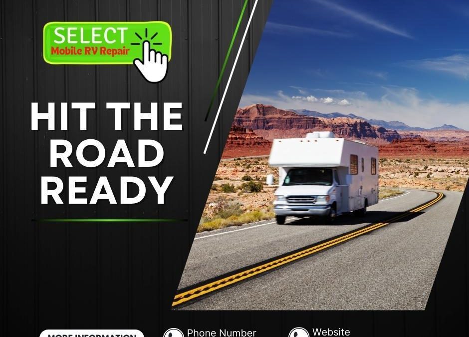 Hit the Road Ready: Your Essential Summer RV Prep Guide